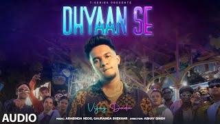Famous Dhyaan Se (Audio): Vijay Dada | Arabinda Neog, Gauranga Shekhar | T-Series Net Worth