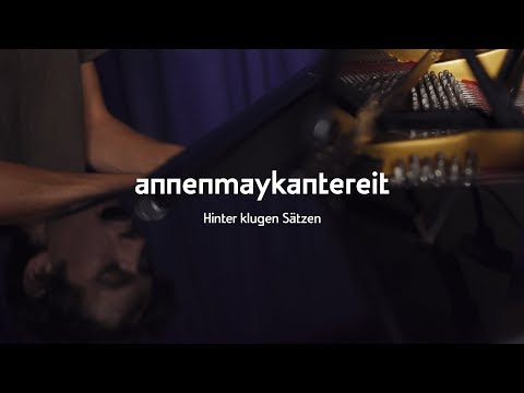 Hinter klugen Sätzen - AnnenMayKantereit