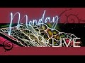 Monday live session Sept. 11th