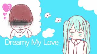 Dreamy My Love