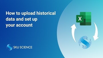 How to Upload Historical Demand Data & Set Up Your SKU Science Account [Tutorial]