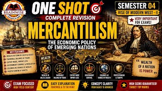 Mercantilism SEM 04 Explained | Complete Topic Easy & Exam Oriented #brainwisedu