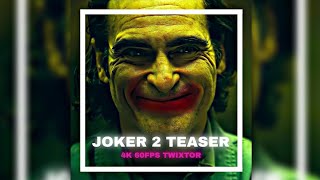 Joker 2 Trailer 4K Scene Pack || 4K 60fps Twixtor || Joker Folie à Deux Teaser