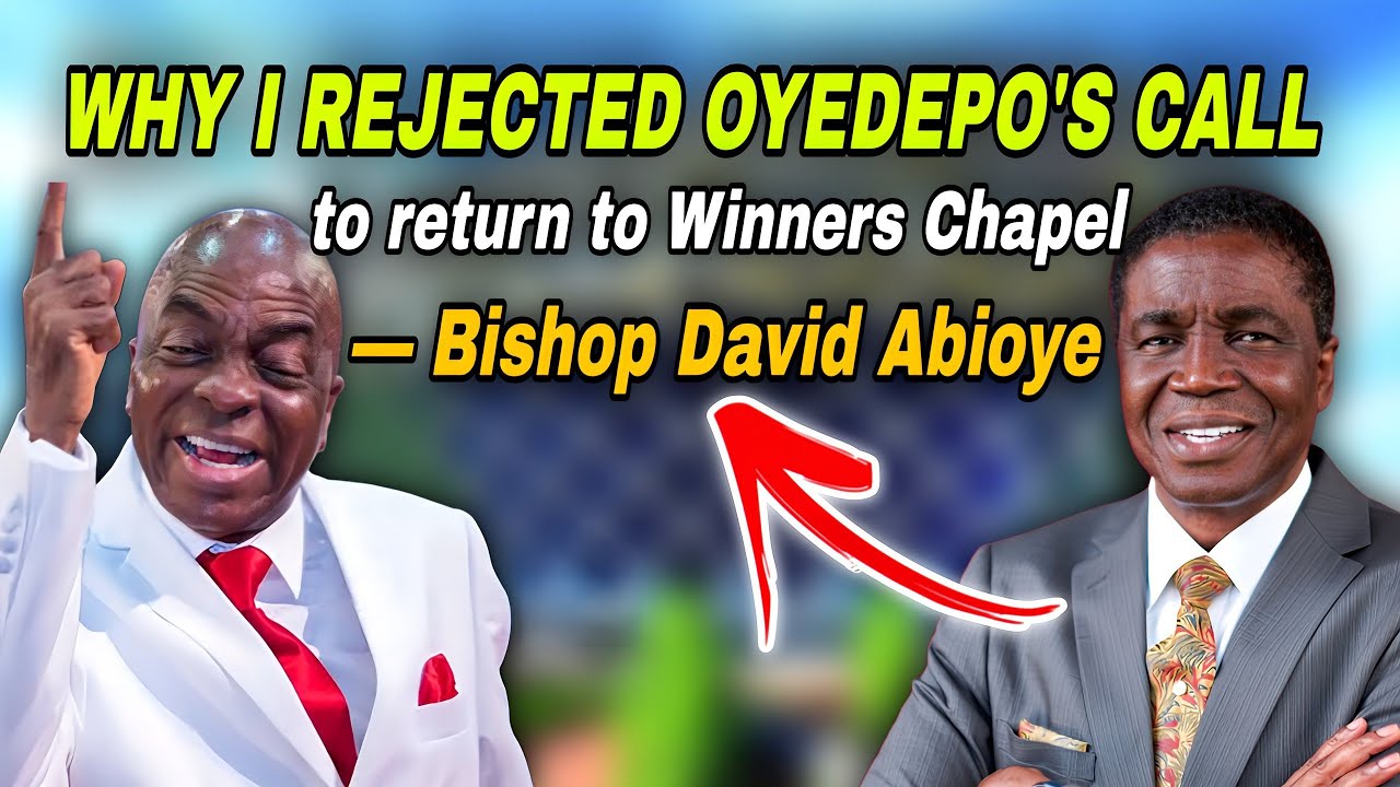 Почему Абиое отклонил призыв Ойедепо вернуться в церковь Winners Chapel