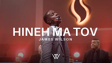 James Wilson- Hineh Ma Tov (Official Music Video)