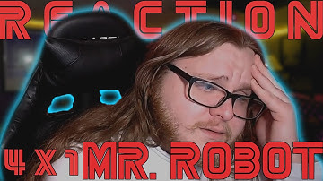 Mr. Robot 4x1 REACTION!! "401 Unauthorized"