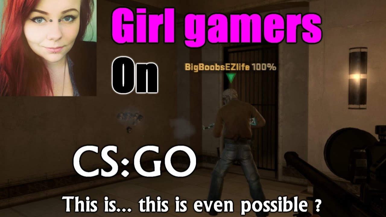 Girl gamers in CSGO