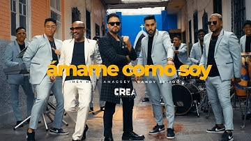Ámame Como Soy - Hey Hey Camagüey Ft. Randy Feijoo