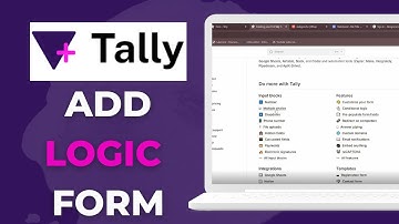 How To Add Conditional Logic To Your Forms On Tally.so
