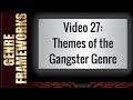 Other Themes of the Gangster Genre in Movie Genre Analysis