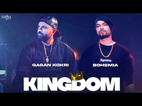 Kingdom - Gagan Kokri | BOHEMIA | Shree Brar | New Punjabi Song 2021 | Latest Punjabi Songs 2021