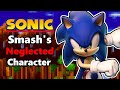 Sonic: Smash's Neglected Character