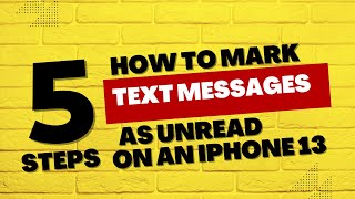 How to Mark Text Messages as Unread on an iPhone 13