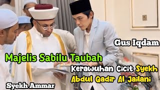 Majelis SABILU TAUBAH Kehadiran Tamu Mulia CICIT SYEKH ABDUL QADIR JAILANI