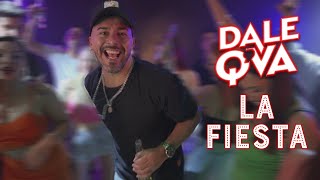 Dale Q&#39; Va - La Fiesta (Video Oficial)