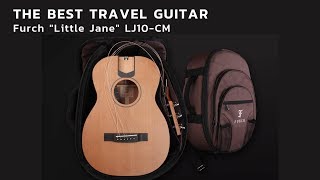 The Best Travel Guitar: Furch Little Jane LJ10-CM | Brickhouse Guitars