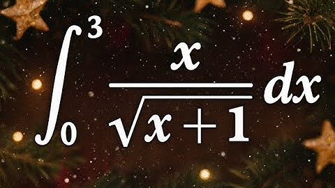 Calculus 2 definite integral problem x/sqrt(x+1)