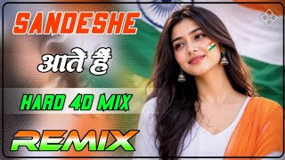 Sandesh  Aate Hai Dj Remix || #viral DeshBhakti Dj Song || Ghar Kab Aaoge, Border Movie Song || B.T