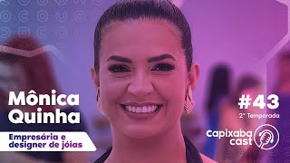 CAPIXABA CAST - MÔNICA QUINHA #43 - 2ª TEMPORADA