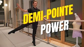 Improve Your Demi-Pointe - Ballet Placement & Strength