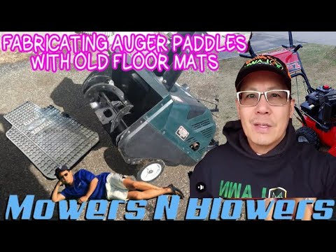 FABRICATING HOMEMADE AUGER PADDLES FOR MY CRAFTSMAN 5HP 22" SINGLE STAGE SNOWBLOWER USING FLOOR MATS