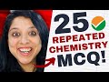 25 Most REPEATED Chemistry MCQs For NEET 2023!