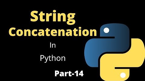 String Concatenation || Part-14 || Python Tutorial for Beginners