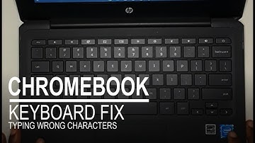 CHROMEBOOK KEYBOARD PROBLEM FIXED- typing wrong keys