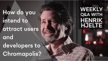 Q&A with CEO of ChromaWay How do you Intend to Attract Users and Developers to Сhromapolis (Chromia)