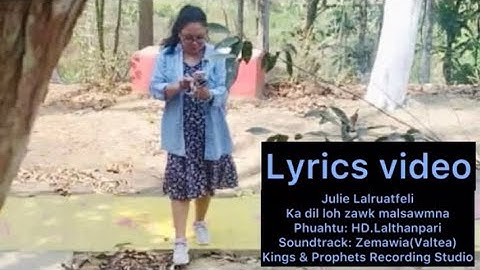 Ka dil loh zawk malsawmna (Cover song) /Mizo hla