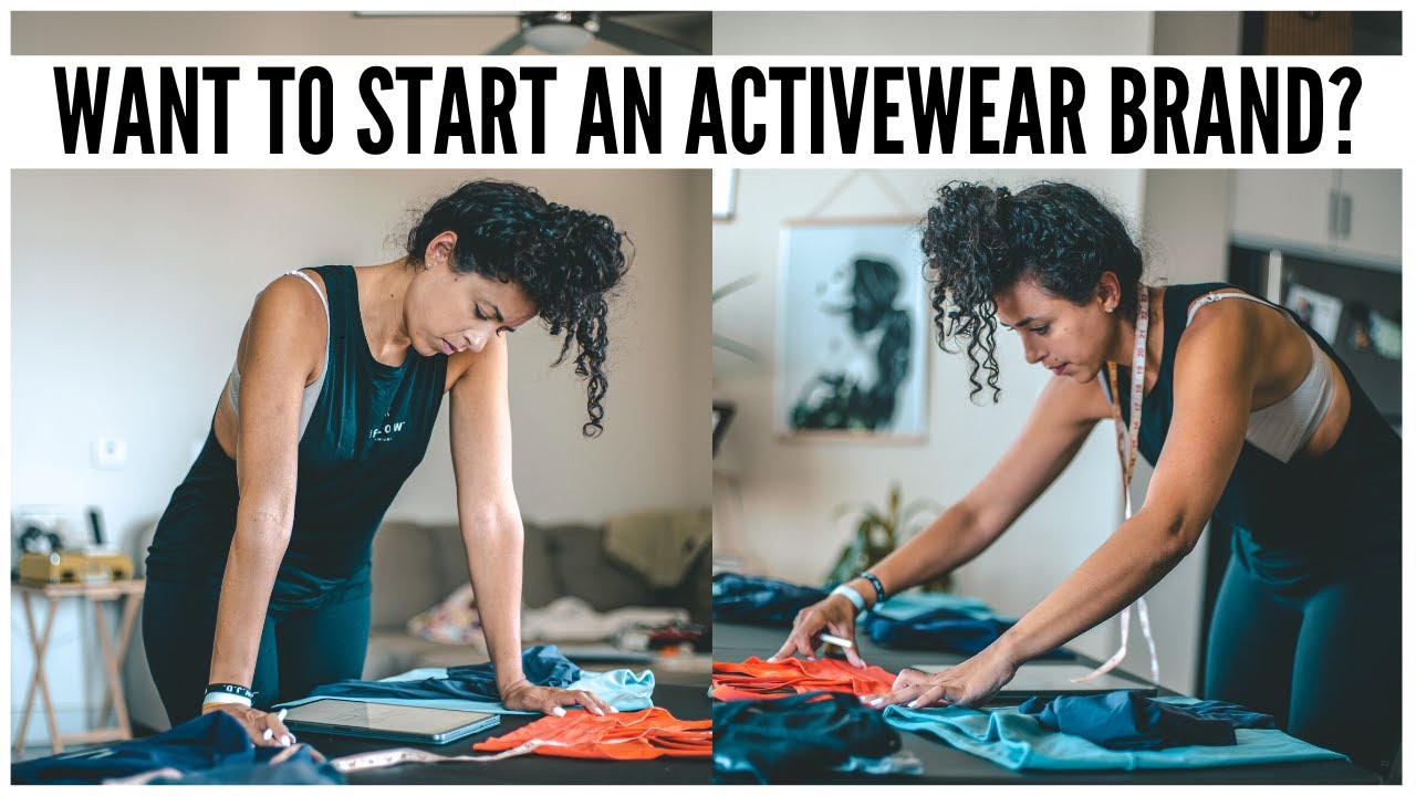 IF YOU HAVE QUESTIONS ON HOW TO LAUNCH AN ACTIVEWEAR BRAND, WATCH THIS