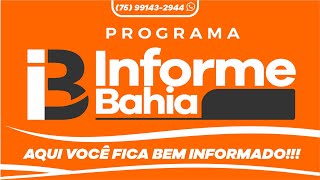 PROGRAMA INFORME BAHIA #654 - 15/05/2024