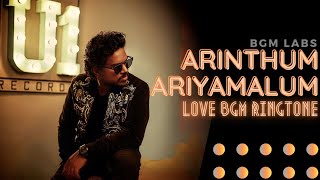 Video thumbnail of "Arinthum Ariyamalum Love BGM | Ringtone | Yuvan Shankar Raja | Dolby Boosted | BGM Labs"