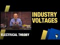 Industry voltages