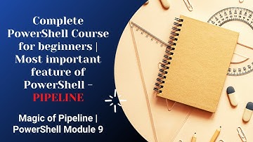 What is Pipeline? | PowerShell Module 09