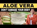 Aloe vera  dont damage your body