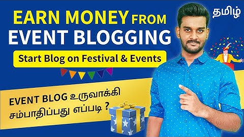 How to start event blogging in Tamil | Earn Money Online from Event Blog