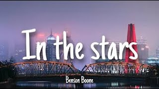 In The Stars - Benson Boone | Lyrics [1 HOUR]