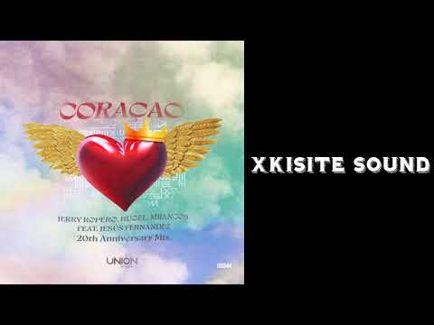 CORAÇAO 20th Anniversary Mix Jerry Ropero HUGEL Mijangos Jesus Fernandez