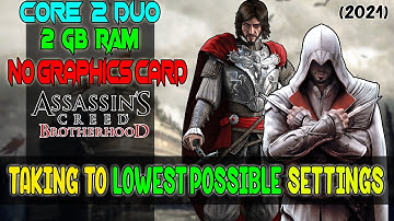 Fix lag assassins creed brotherhood on low end pc (2021)