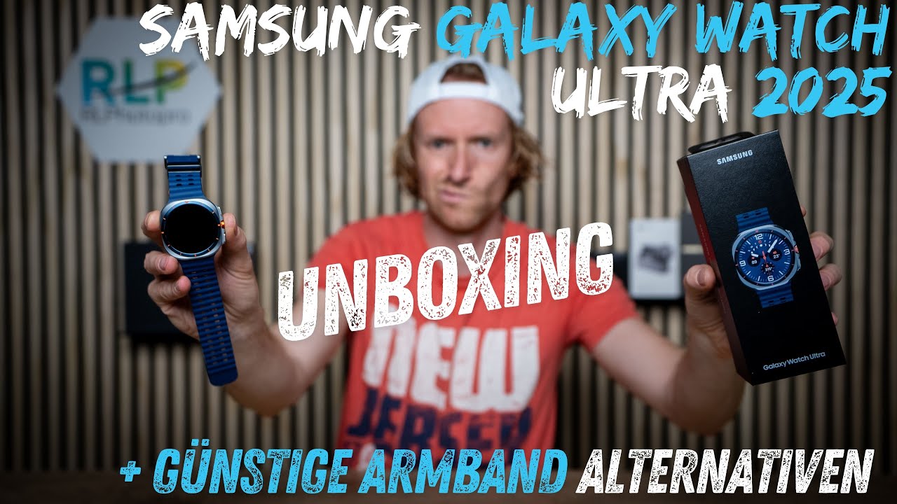 Galaxy Watch Ultra 2025 Unboxing & günstige Armband Alternativen + Adapter für normale Armbänder!