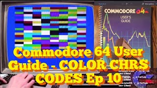 Commodore 64 User Guide - COLOR CHR$ CODES Ep 10