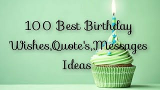 100 Best Birthday Wishes||Birthday Quotes||Celebrate Someone's Special Day||Thanvi's Made