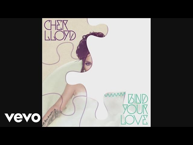 Cher Lloyd - Bind Your Love