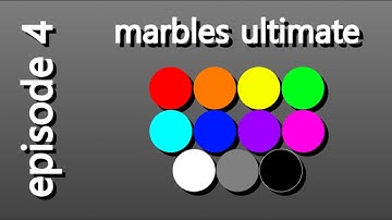 marbles ultimate episode 4