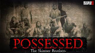 The Sadistic Skinner Brothers in Red Dead Redemption 2