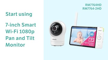 Set up 7-inch Smart Wi-Fi 1080p Pan and Tilt Monitor - VTech RM7764HD RM7764-2HD