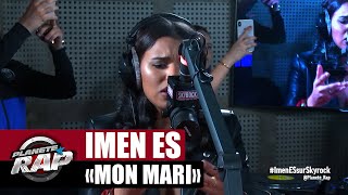 Imen Es "Mon mari" #PlanèteRap