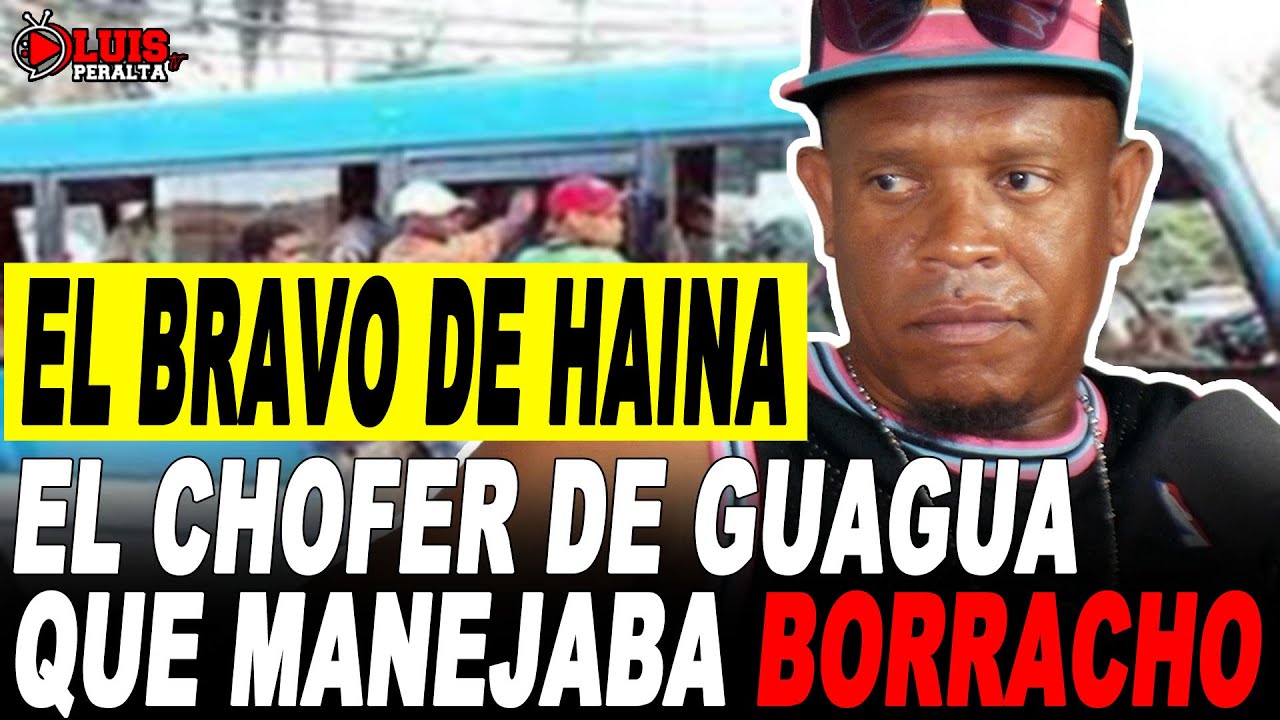 EL BRAVO DE HAINA: EL GUAGUERO QUE MANEJABA BORRACHO | VIVENCIAS DENTRO DEL BAJ0 MUND0 EN EL CIBAO