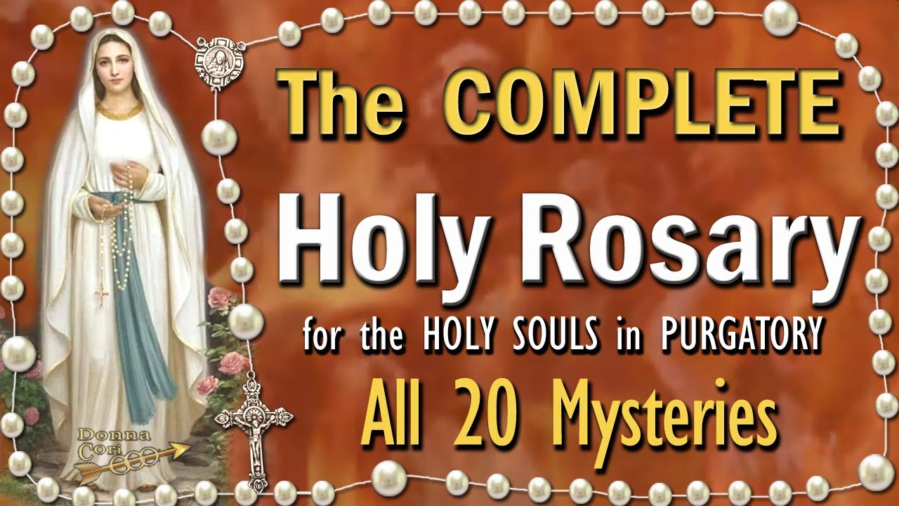 20 Mysteries of the Holy Rosary for the HOLY SOULS in PURGATORY, Twenty Decades COMPLETE